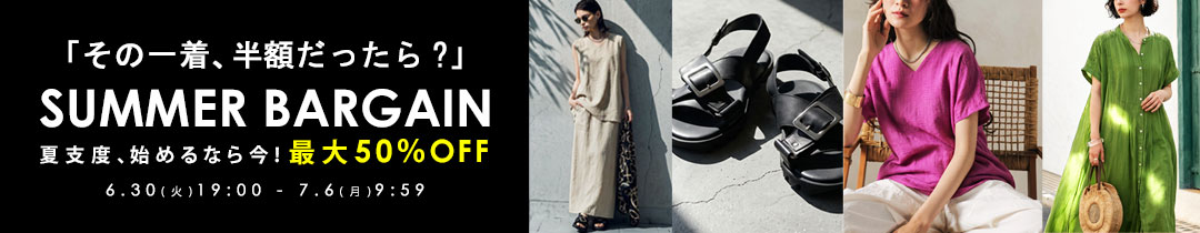 SUMMER BARGAIN�I�ő�50��OFF�@�S�̉��
